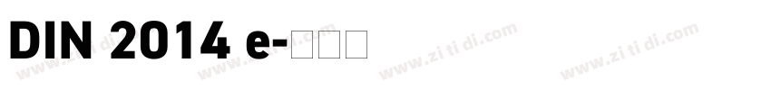 DIN 2014 e字体转换